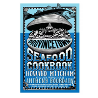 Provincetown Seafood Cookbook