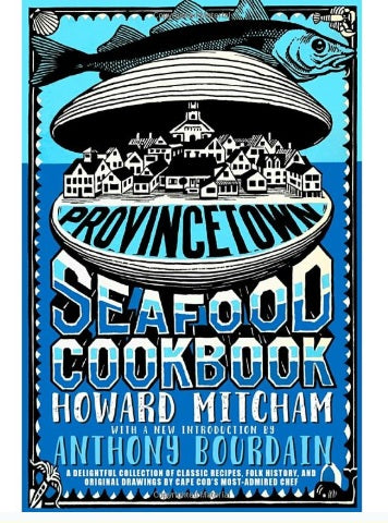 Provincetown Seafood Cookbook